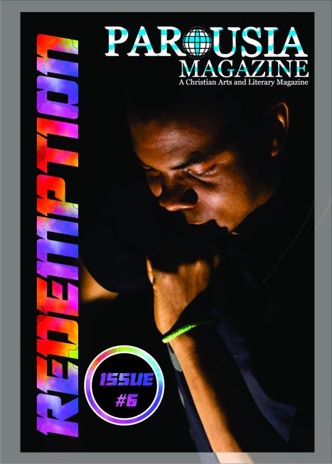 PAROUSIA Magazine Redemption Issue 6