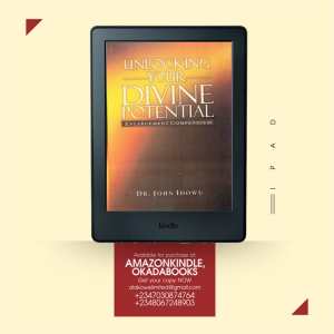 Unlocking Your Divine Potential by John O Idowu