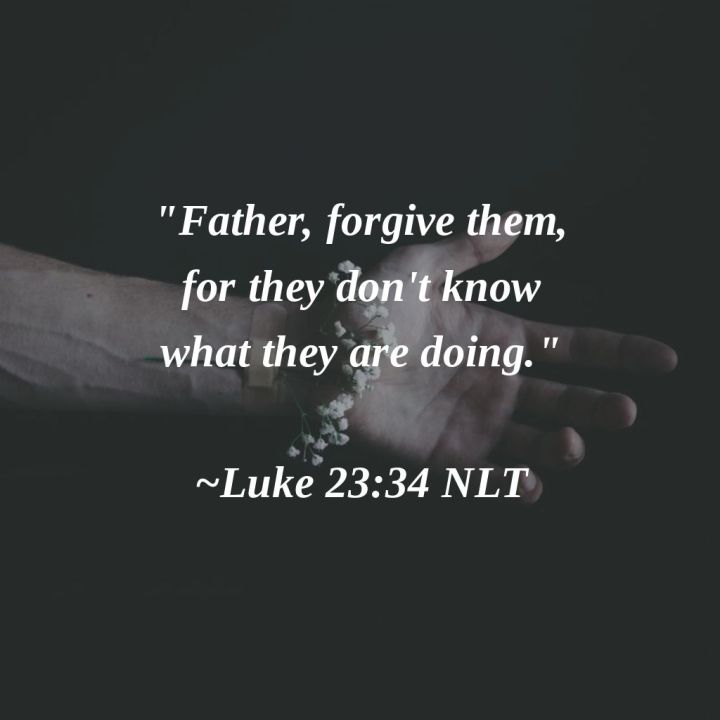 forgive them luke 23 34