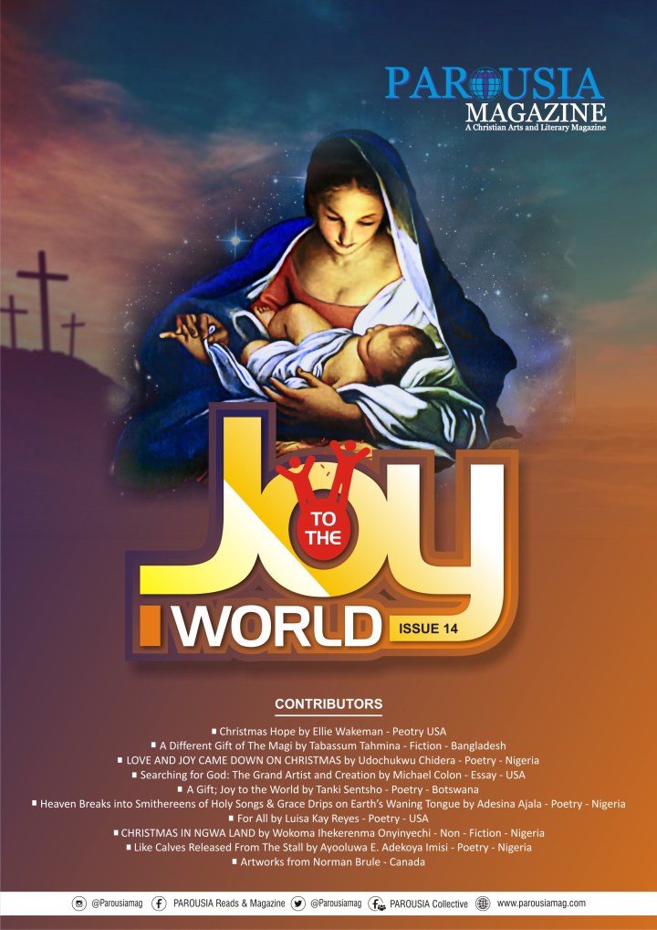 JOY TO THE WORLD ISSUE 14 PAROUSIA MAGAZINE